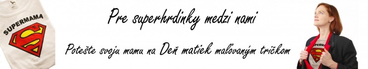 Pre supermamy na Deň matiek